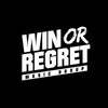 Win Or Regret