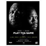 Play The Game - Poster Big Pokey and J-Dawg