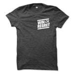 Win Or Regret White Pocket Logo on Charcoal